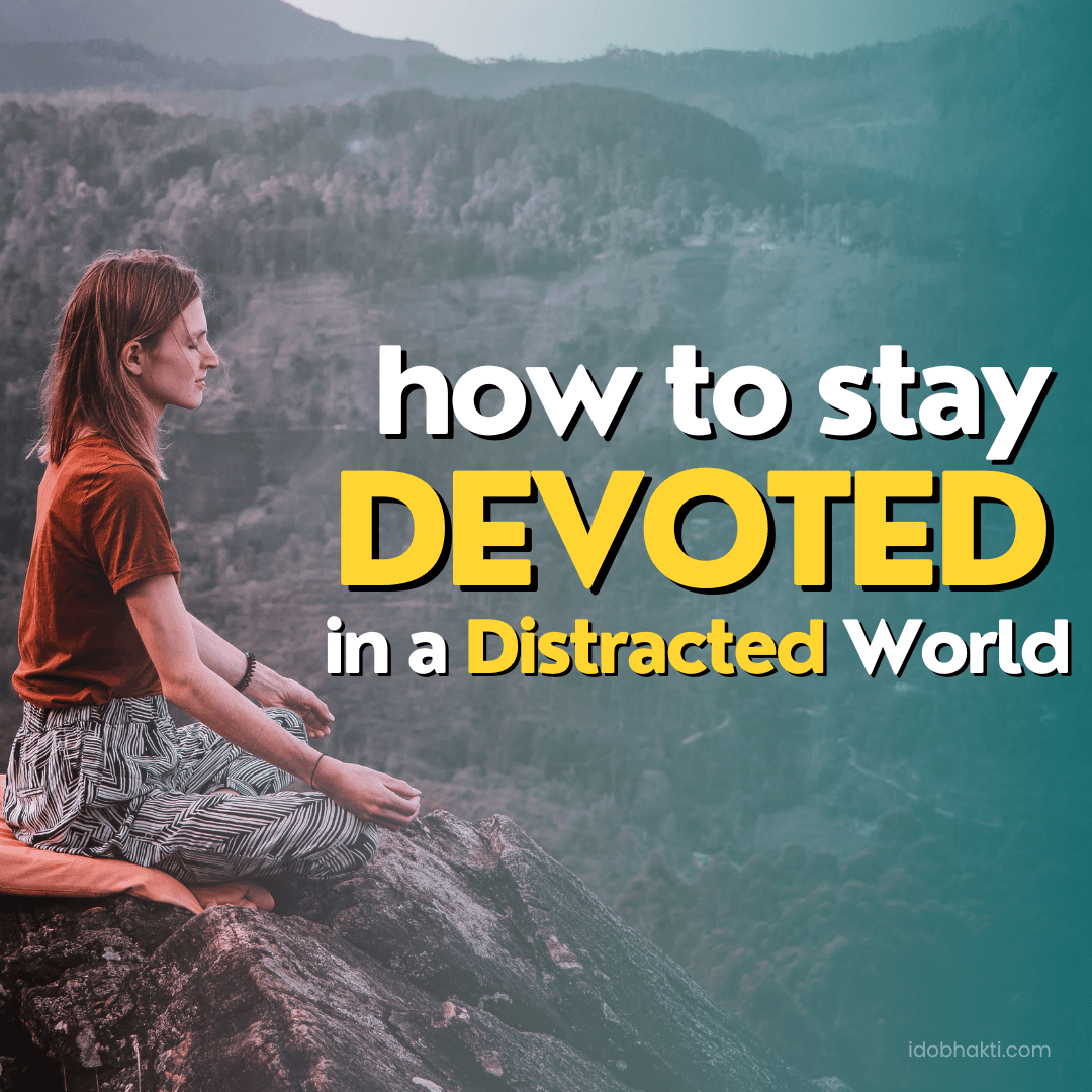 How to Stay Devoted in a Distracted World